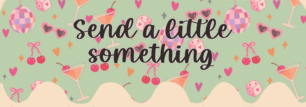 💌 send a little something